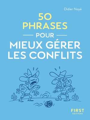 cover image of Le Petit livre: 50 phrases pour mieux gérer les conflits